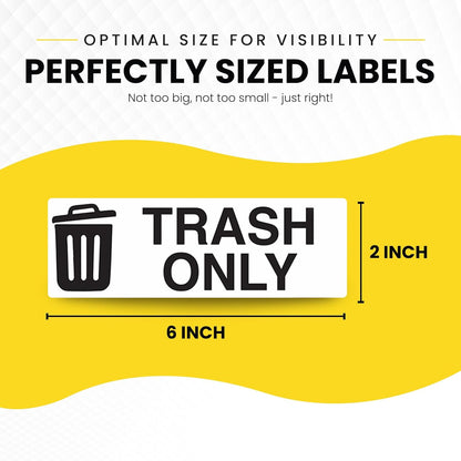 Trash Only Sticker for Trash Can, Garbage Can - 3-5 Year Indoor/Outdoor Rated - Heavy Duty, Weather