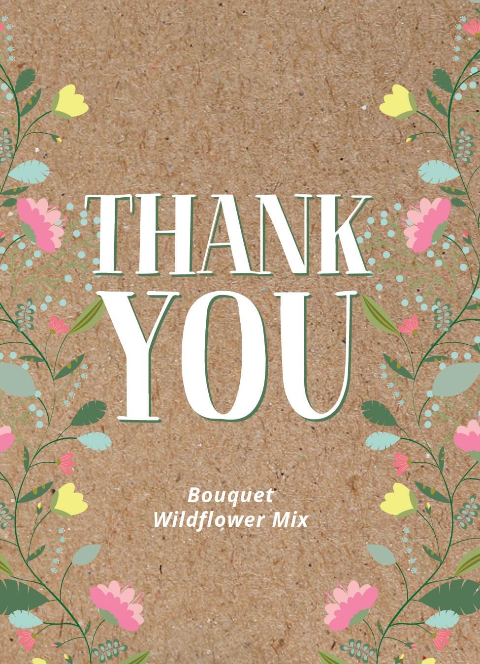 Bentley Seed Co. Thank You Natural Brown - Bouquet Wildflower Seed Packets - 25 Seed Packs