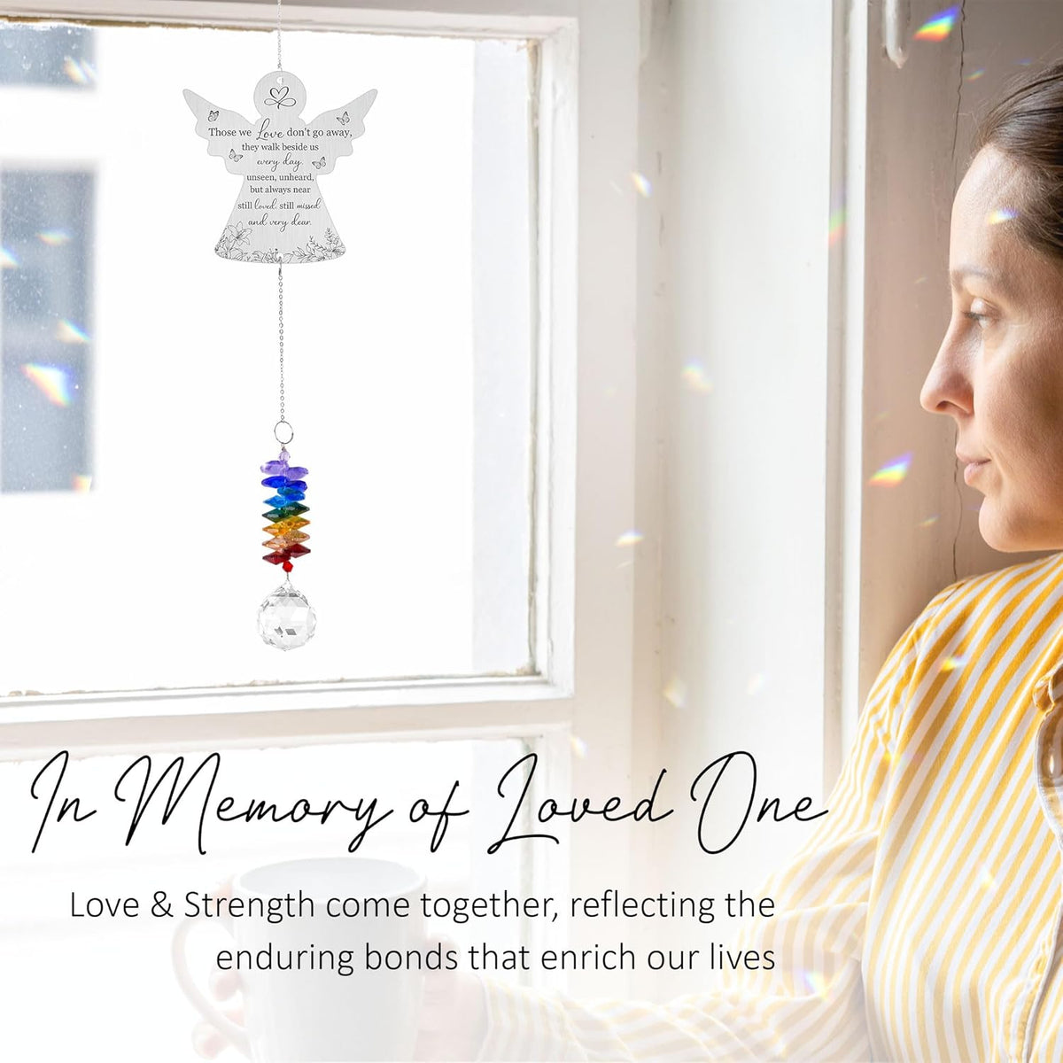 Memorial Suncatcher Ornament - Those we Love Don't go Away - Sympathy Gift for Loss of Loved One